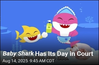 Baby Shark Has Its Day in Court