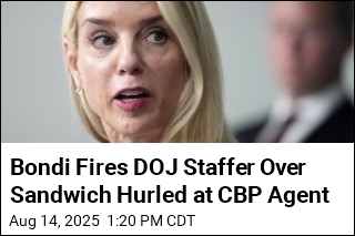 DOJ Staffer Accused of Hurling Sandwich at CBP Agent Fired