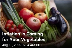 &#39;Veggie-Flation&#39; Is Here