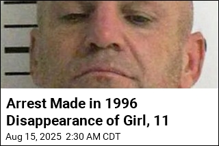 Arrest Made in 1996 Disappearance of Girl, 11
