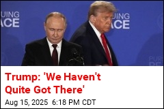 Trump: &#39;We Haven&#39;t Quite Got There&#39;
