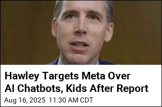 Hawley Targets Meta Over AI Chatbots, Kids After Report