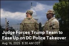 Judge Forces Trump Team to Ease Up on DC Police Takeover