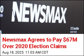 Newsmax Agrees to Pay $67M Over 2020 Election Claims