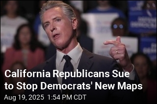 California Republicans Sue to Stop Democrats&#39; New Maps