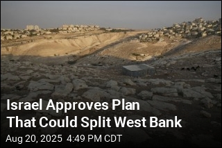 Israel Approves Plan That Could Split West Bank