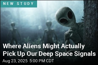 Where Aliens Might Actually Pick Up Our Deep Space Signals