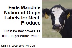 Feds Mandate Nation-of-Origin Labels for Meat, Produce