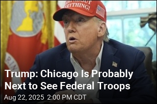 Trump: Chicago&#39;s &#39;a Mess,&#39; May Get Federal Troops Next