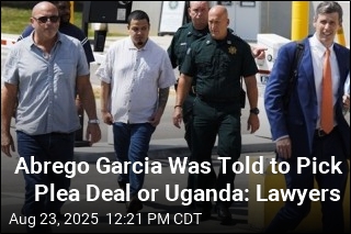 Abrego Garcia Was Told to Pick Plea Deal or Uganda: Lawyers