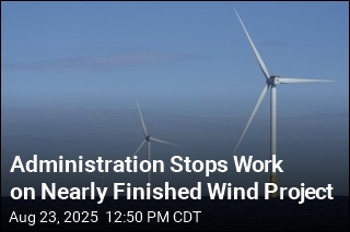 Administration Stops Work on Nearly Finished Wind Project