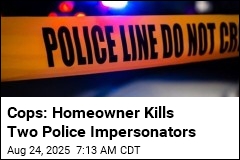Cops: Homeowner Kills Two Police Impersonators