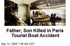 Father, Son Killed in Paris Tourist Boat Accident