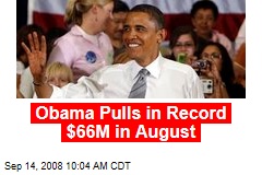 Obama Pulls in Record $66M in August