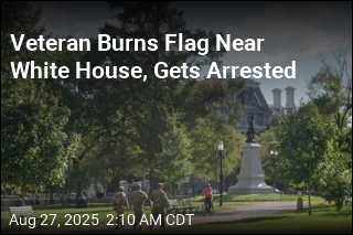Veteran Torches Flag Near White House, Gets Arrested