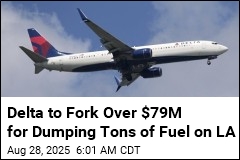 Delta to Fork Over $79M for Dumping Tons of Fuel on LA