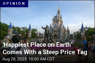 &#39;Happiest Place on Earth&#39; Comes With a Steep Price Tag