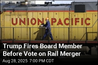 Regulator Calls Firing by Trump Before Rail Merger Vote Illegal
