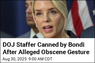 DOJ Staffer Canned by Bondi After Alleged Obscene Gesture