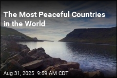 The World&#39;s Most, and Least, Peaceful Countries