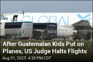 After Guatemalan Kids Put on Planes, US Judge Blocks Flights