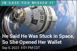 He Said He Was Stuck in Space, So She Opened Her Wallet