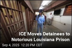 ICE Moves Detainees to &#39;Louisiana Lockup&#39;