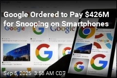 Google Ordered to Pay $426M for Snooping on Smartphones