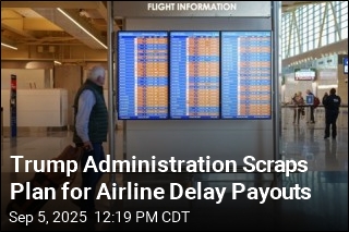 Trump Administration Scraps Plan for Airline Delay Payouts