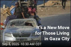 It&#39;s a New Move for Those Living in Gaza City