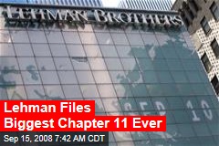 Lehman Files Biggest Chapter 11 Ever