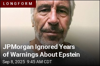 JPMorgan Ignored Years of Warnings About Epstein