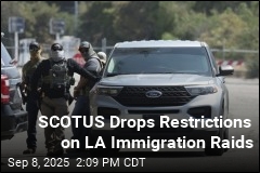 Supreme Court Clears Way for &#39;Roving&#39; ICE Raids in LA