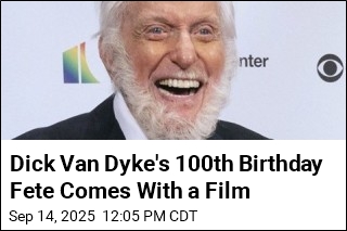 Dick Van Dyke&#39;s 100th Birthday Fete Comes With a Film