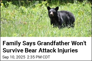 Family Says Grandfather Won&#39;t Survive Bear Attack Injuries