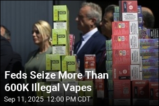 Feds Seize More Than 600K Illegal Vapes
