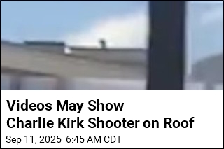 Videos May Show Charlie Kirk Shooter on Roof