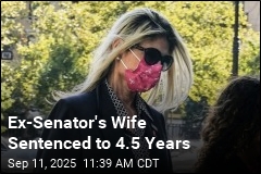 Ex-Senator&#39;s Wife Sentenced to 4.5 Years