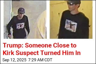 Trump: I Think They&#39;ve Caught the Charlie Kirk Suspect