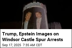 Trump, Epstein Images on Windsor Castle Spur Arrests