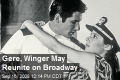 Gere, Winger May Reunite on Broadway