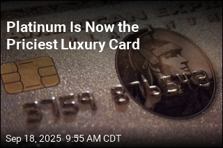 Platinum Is Now the Priciest Luxury Card