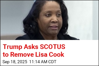 Trump Asks SCOTUS to Remove Lisa Cook