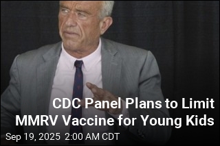 CDC Panel Backs Limiting MMRV Vaccine for Young Kids