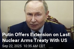 Putin Offers to Extend Last Nuclear Arms Treaty With US