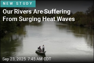 Our Rivers Are Suffering From Surging Heat Waves