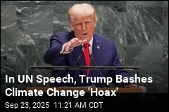 Trump Rails Against &#39;Con Job&#39; of Climate Change at UN