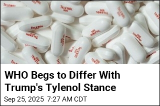 WHO Pushes Back on Trump&#39;s Autism Warning