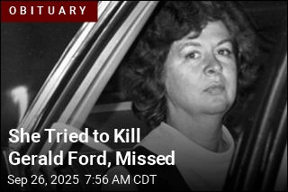 She Tried to Kill Gerald Ford, Missed