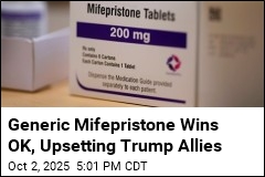 Generic Mifepristone Wins OK, Upsetting Trump Allies